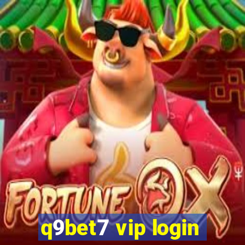 q9bet7 vip login